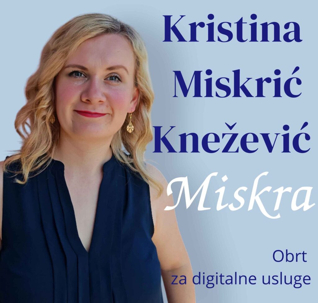 Slika koja prikazuje naziv tvrtke i ime vlasnice te njezinu sliku Kristina Miskrić Knežević Miskra tvrtka za digitalne usluge